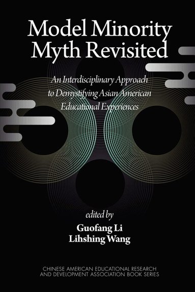 Guofang Li, Lihshing Wang - Model Minority Myth Revisited, Häftad