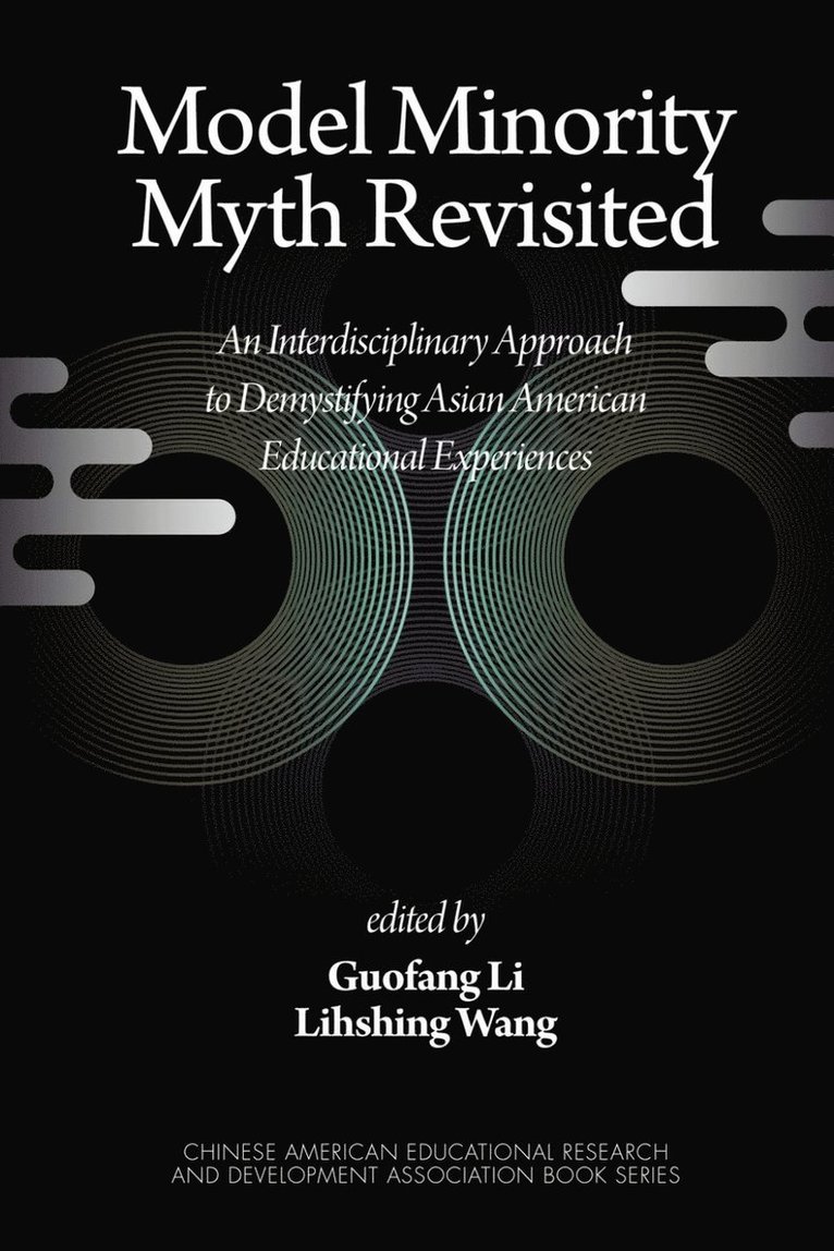 Guofang Li, Lihshing Wang - Model Minority Myth Revisited, Häftad