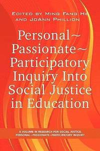 bokomslag Personal~Passionate~Participatory Inquiry into Social Justice in Education (PB)