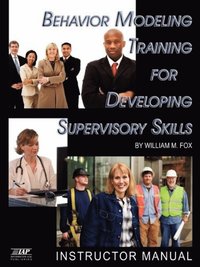 bokomslag Behavior Modeling Training for Developing Supervisory Skills