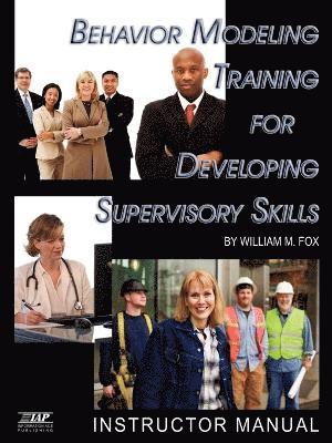 Behavior Modeling Training for Developing Supervisory Skills 1