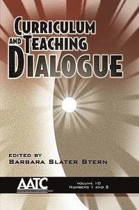 bokomslag Curriculum and Teaching Dialogue v. 10, issues 1 & 2