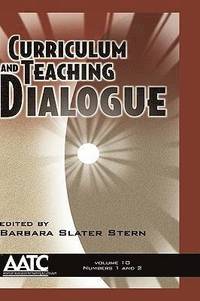 bokomslag Curriculum and Teaching Dialogue v. 10, issues 1 & 2