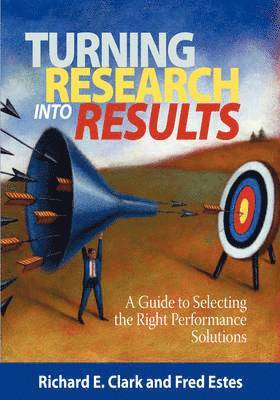 bokomslag Turning Research Into Results - A Guide to Selecting the Right Performance Solutions (PB)