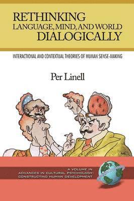 Rethinking Language, Mind, and World Dialogically 1