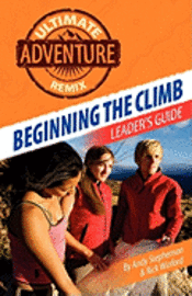 bokomslag Beginning the Climb: Leaders Guide