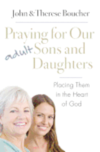 Praying for Our Adult Sons and Daughters 1