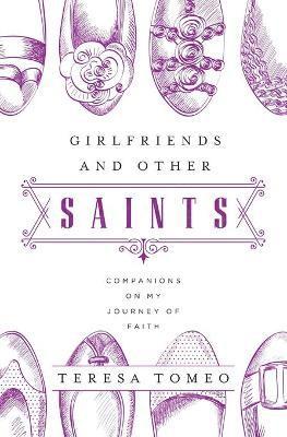 bokomslag Girlfriends and Other Saints
