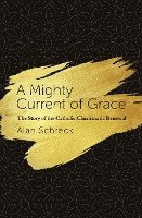 bokomslag Mighty Current of Grace