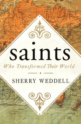 Saints Who Transformed Their World 1