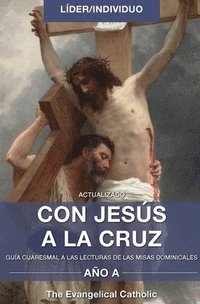 bokomslag CON JESÚS  A LA CRUZ