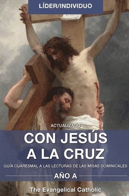 bokomslag CON JESÚS  A LA CRUZ