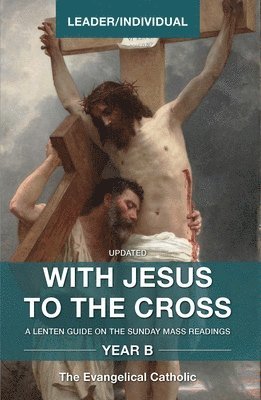bokomslag With Jesus to the Cross, Year B