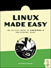 bokomslag Linux Made Easy: The Official Guide to Xandros 3 Book/CD Package