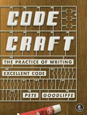 bokomslag Code Craft: The Practice of Writing Excellent Code