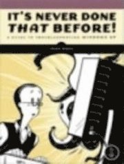 It's Never Done That Before