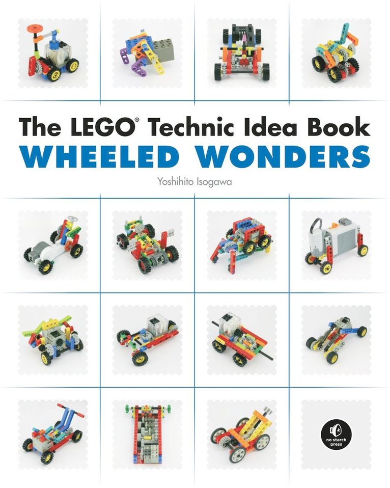 Yoshihito Isogawa - LEGO Technic Idea Book: Wheeled Wonders, Häftad