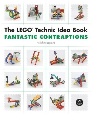 The LEGO Technic Idea Book: Fantastic Contraptions 1