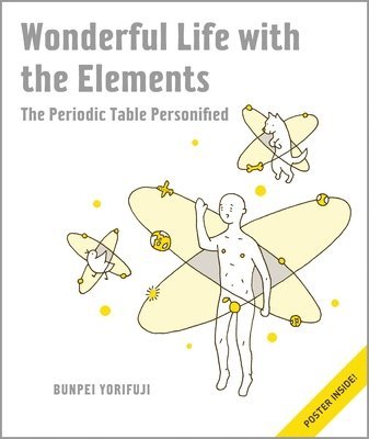 bokomslag Wonderful Life With The Elements: The Periodic Table Personified