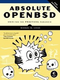 bokomslag Absolute OpenBSD: UNIX for the Practical Paranoid 2nd Edition