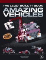 bokomslag The LEGO Build-It Book, Vol. 1: Amazing Vehicles