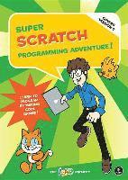 bokomslag Super Scratch Programming Adventure! (Covers Version 2): Learn to Program by Making Cool Games