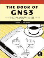 bokomslag The Book of GNS3: Build Virtual Network Labs Using Cisco, Juniper, and More