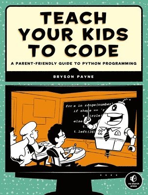 Teach Your Kids to Code 1