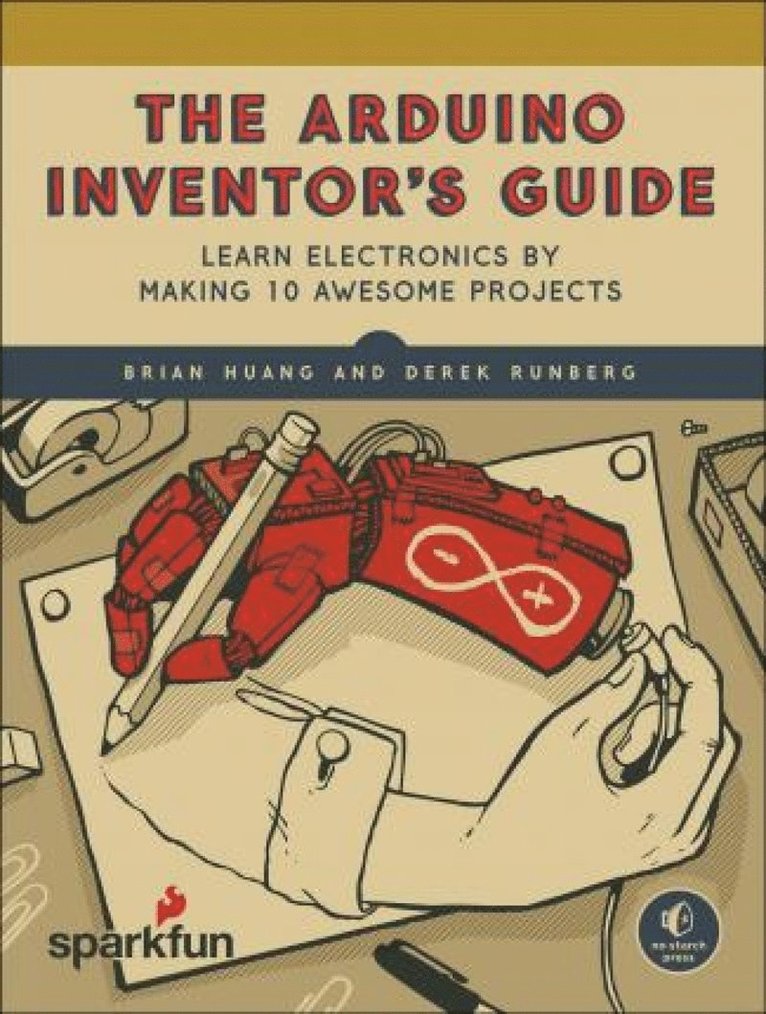 Arduino Inventor's Guide
