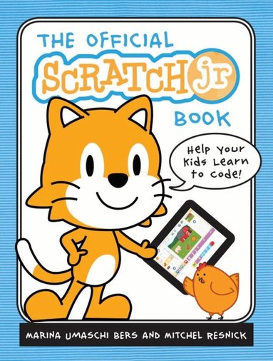 Marina Umaschi Bers - Official Scratch Jr. Book, Häftad