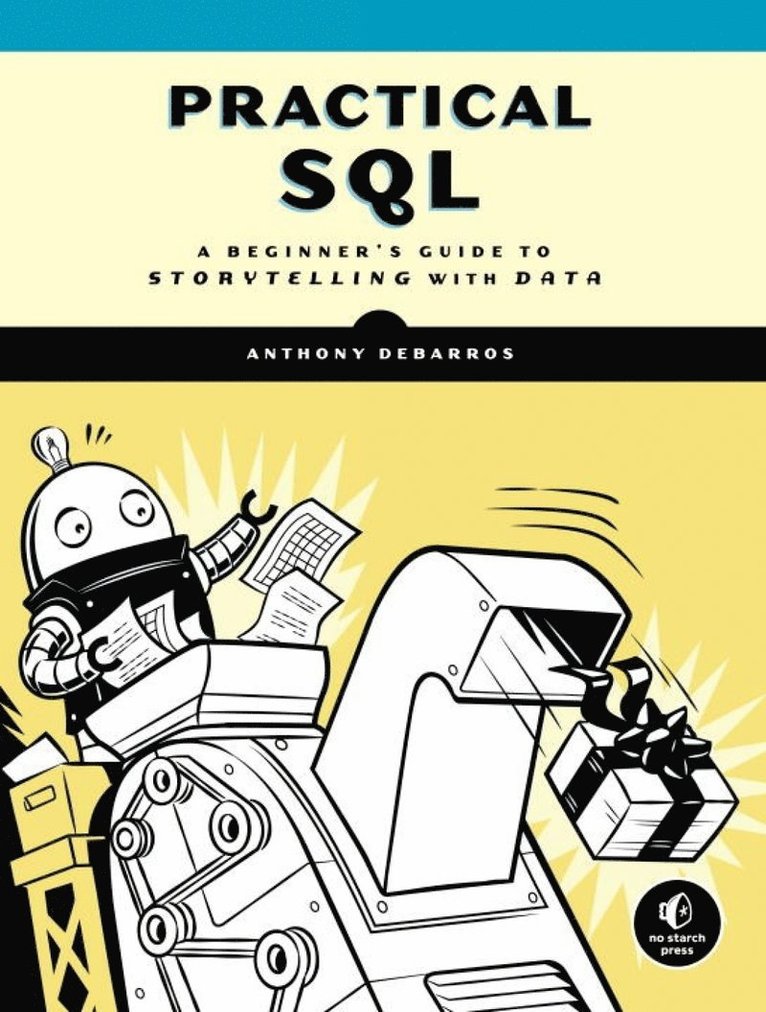 Anthony Debarros - Practical SQL, Häftad