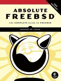 bokomslag Absolute Freebsd, 3rd Edition