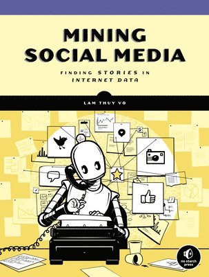 Lam Thuy Vo - Mining Social Media, Inbunden