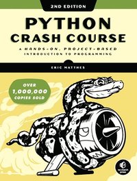 bokomslag Python Crash Course (2nd Edition): A Hands-On, Project-Based Introduction to Programming