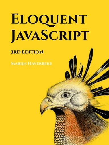 Marijn Haverbeke - Eloquent JavaScript, 3rd Edition, Häftad