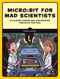 bokomslag Micro:bit For Mad Scientists