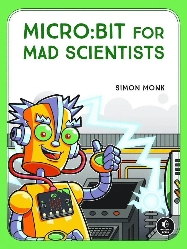 Simon Monk - micro:bit for Mad Scientists, Häftad