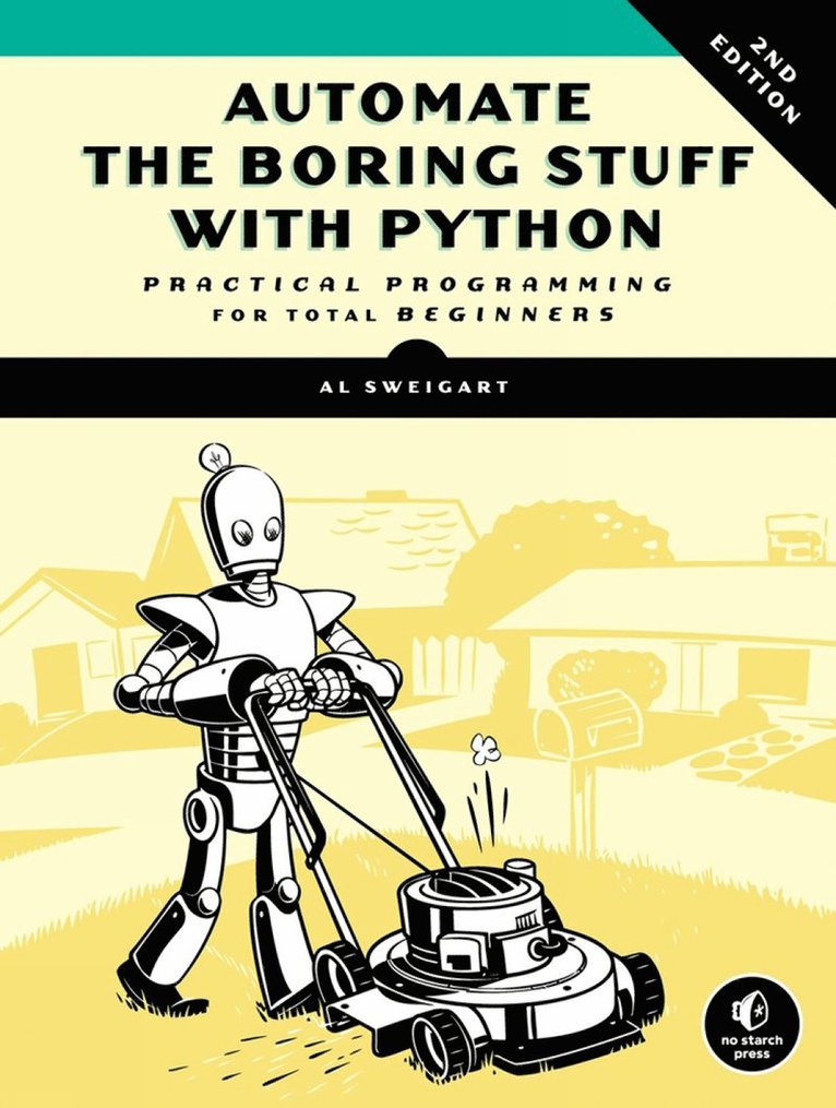 Al Sweigart - Automate the Boring Stuff with Python, 2nd Edition, Häftad
