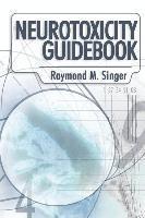 bokomslag Neurotoxicity Guidebook
