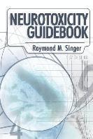 Ph D Raymond Singer, Aventine Press - Neurotoxicity Guidebook, Häftad. Tillgänglighet: Lägg i varukorg