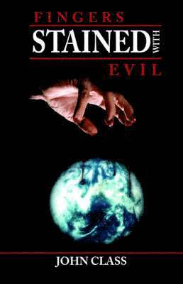 John Class - Fingers Stained with Evil, Häftad