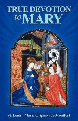 True Devotion to Mary 1