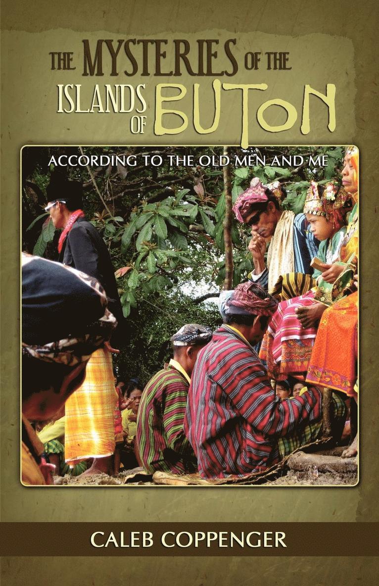 The Mysteries of the Islands of Buton 1
