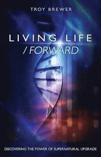 bokomslag Living Life /Forward