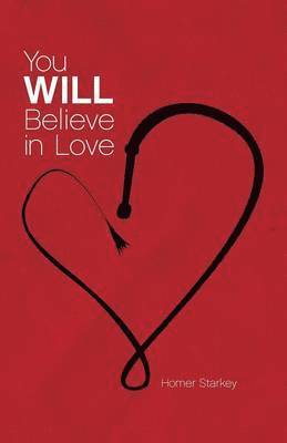 You Will Believe in Love 1