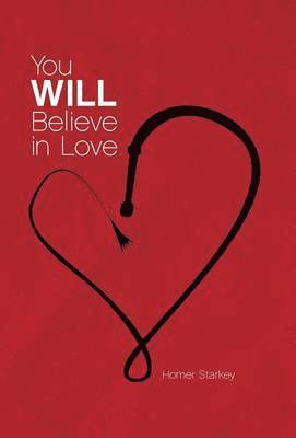 You Will Believe in Love 1