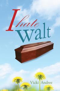 bokomslag I Hate Walt