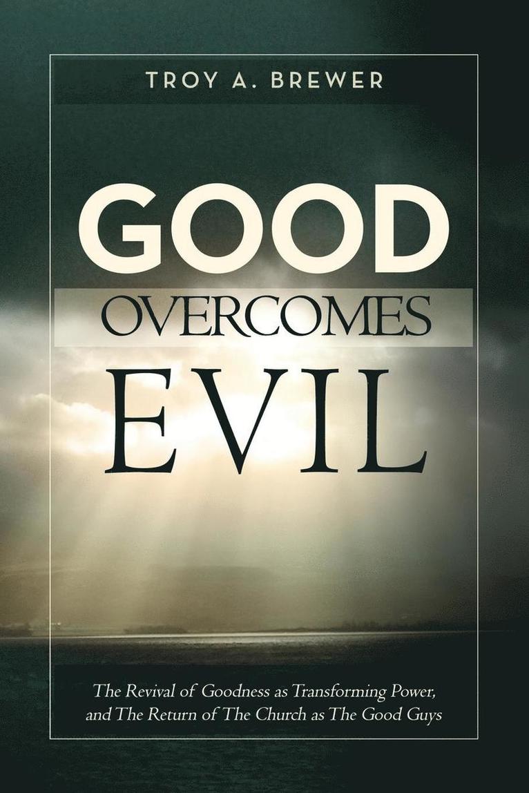 Good Overcomes Evil 1