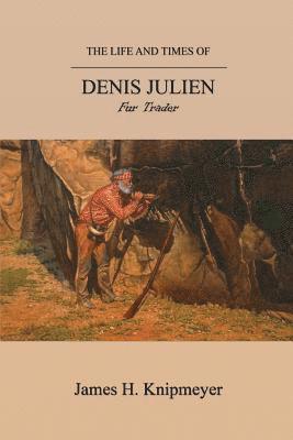 bokomslag Life and Times of Denis Julien