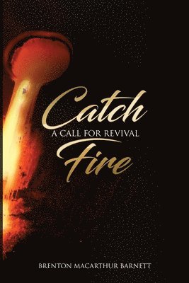 Catch Fire 1